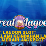 Great Lagoon Slot: Menyelami Keindahan Lautan untuk Meraih Jackpot!