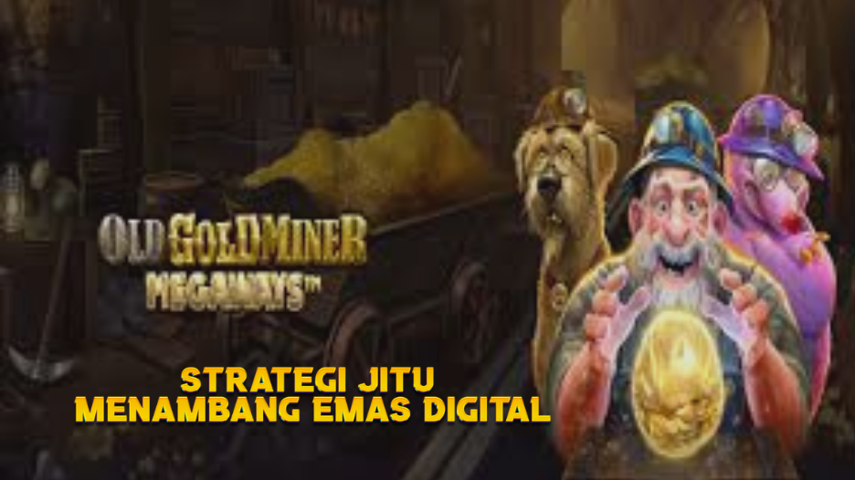 Strategi Jitu Menambang Emas Digital