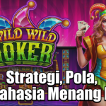 Strategi, Pola, dan Rahasia Menang Besar